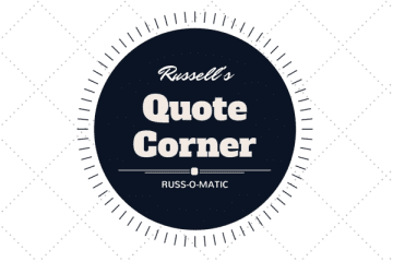 Russ-o-matic-Quote Corner 1