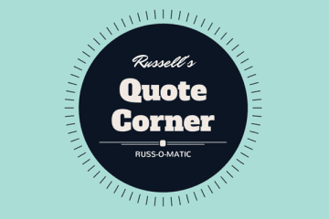 Russ-o-matic-Quote Corner 2