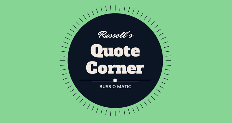 Russ-o-matic Quote Corner 3