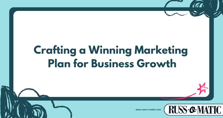 russ-o-matic-post-featured-image-small-business-marketing-13