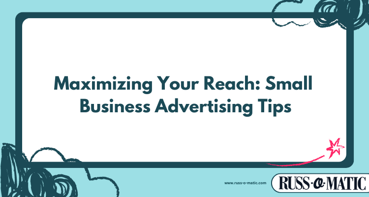 russ-o-matic-post-featured-image-small-business-marketing-20